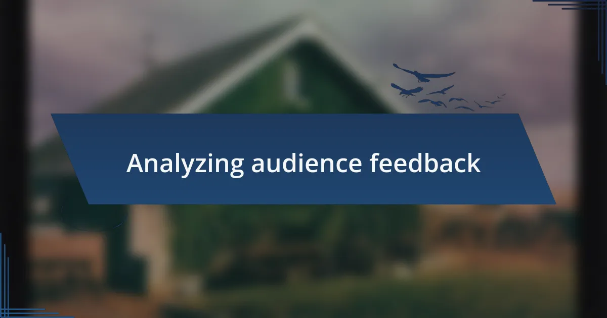 Analyzing audience feedback