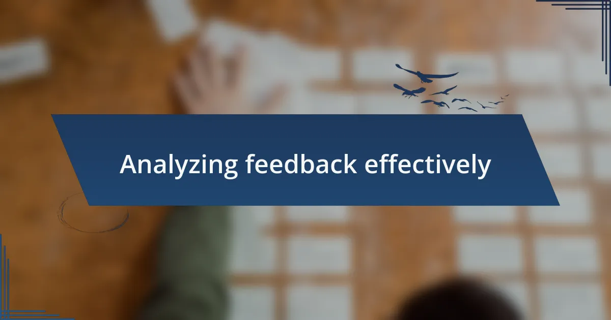 Analyzing feedback effectively