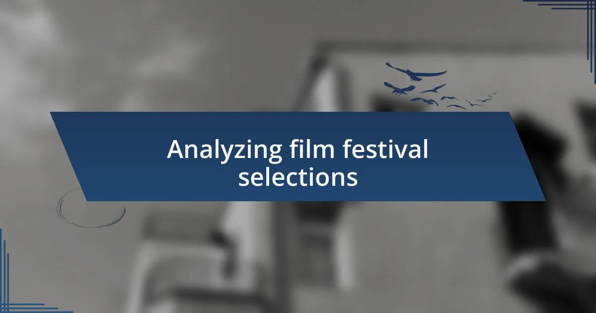 Analyzing film festival selections