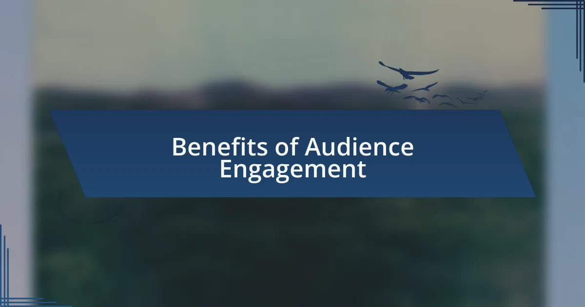Benefits of Audience Engagement