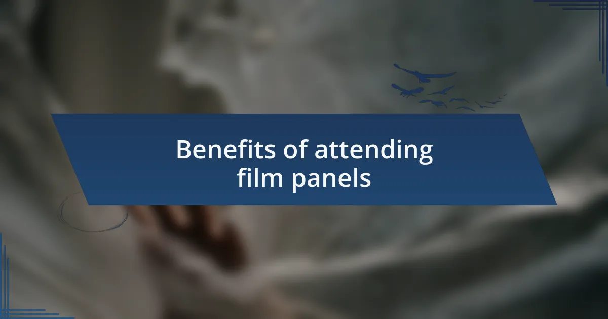 Benefits of attending film panels