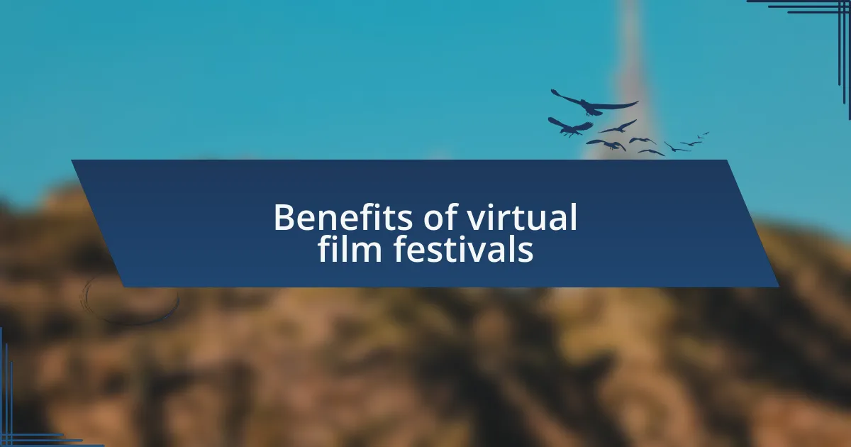 Benefits of virtual film festivals