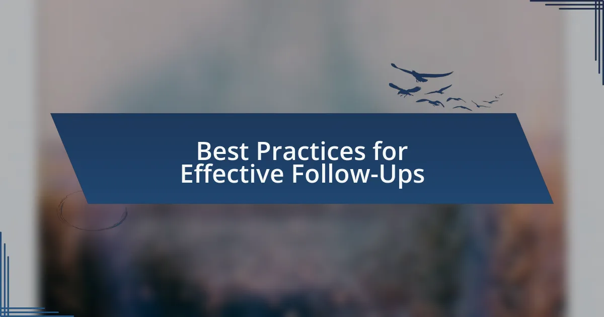 Best Practices for Effective Follow-Ups