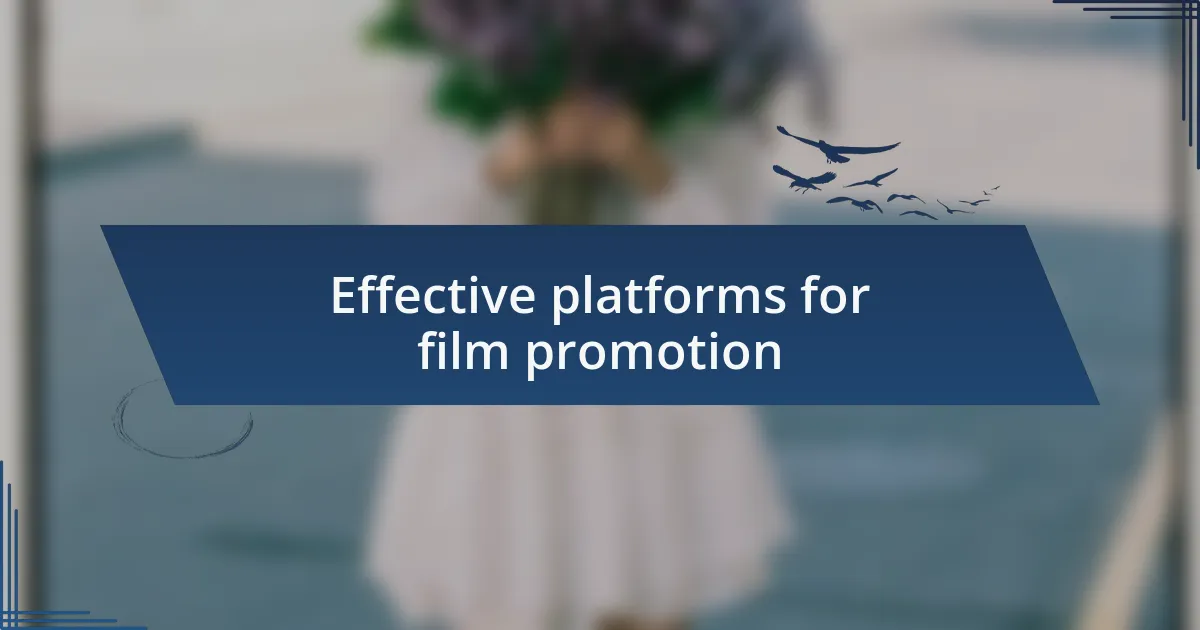 Effective platforms for film promotion