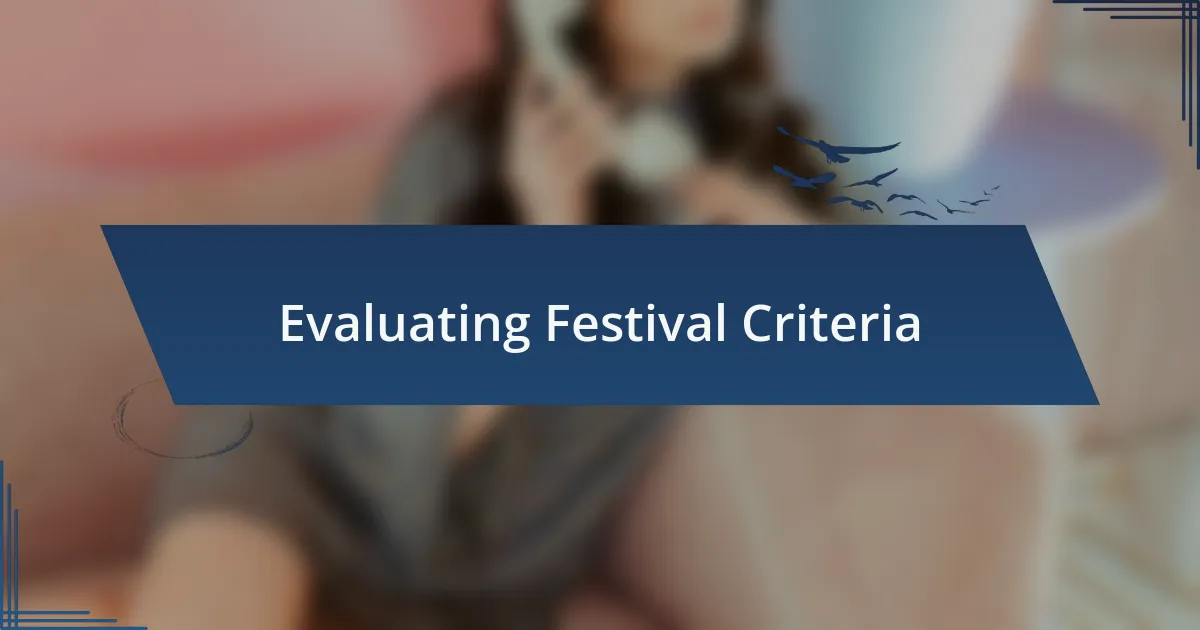 Evaluating Festival Criteria