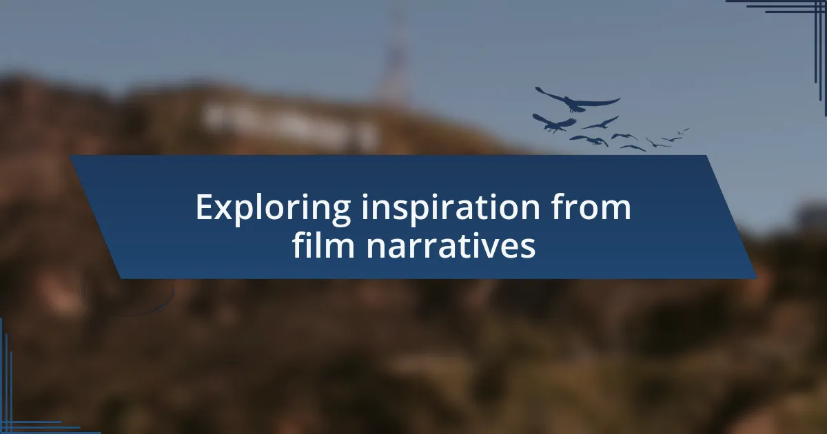 Exploring inspiration from film narratives