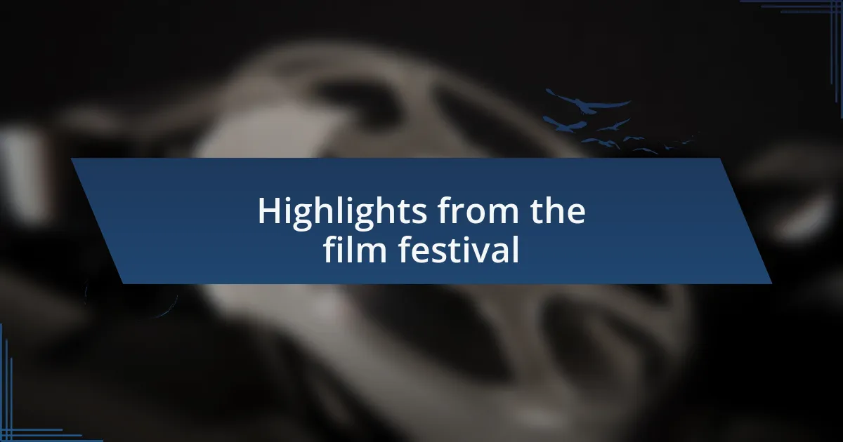 Highlights from the film festival