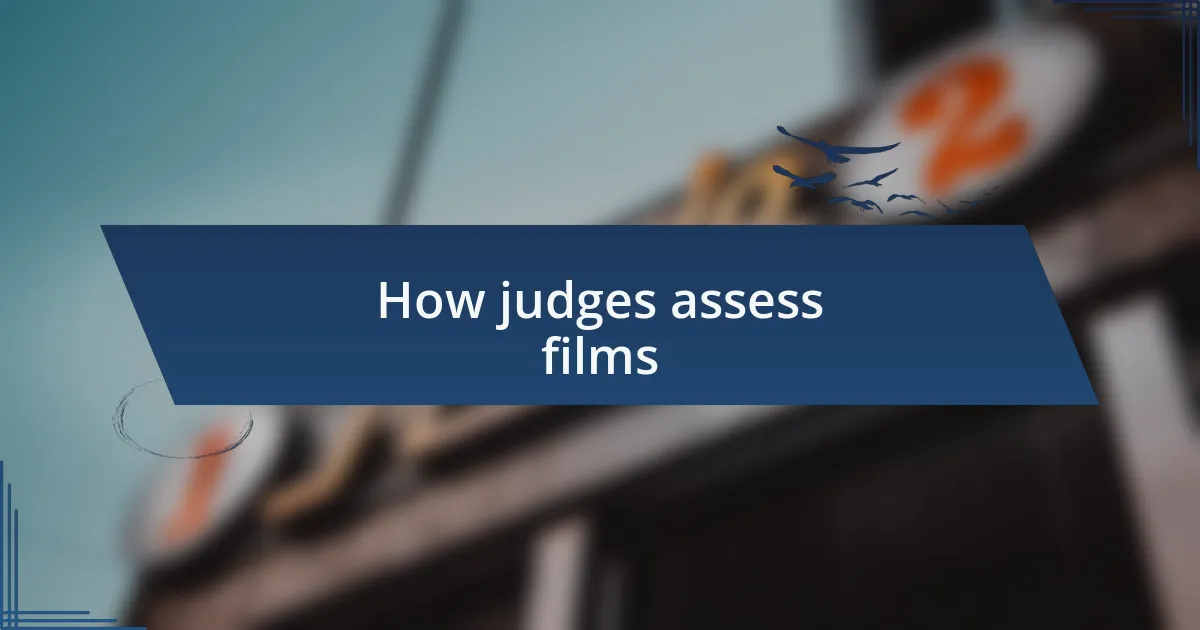 How judges assess films