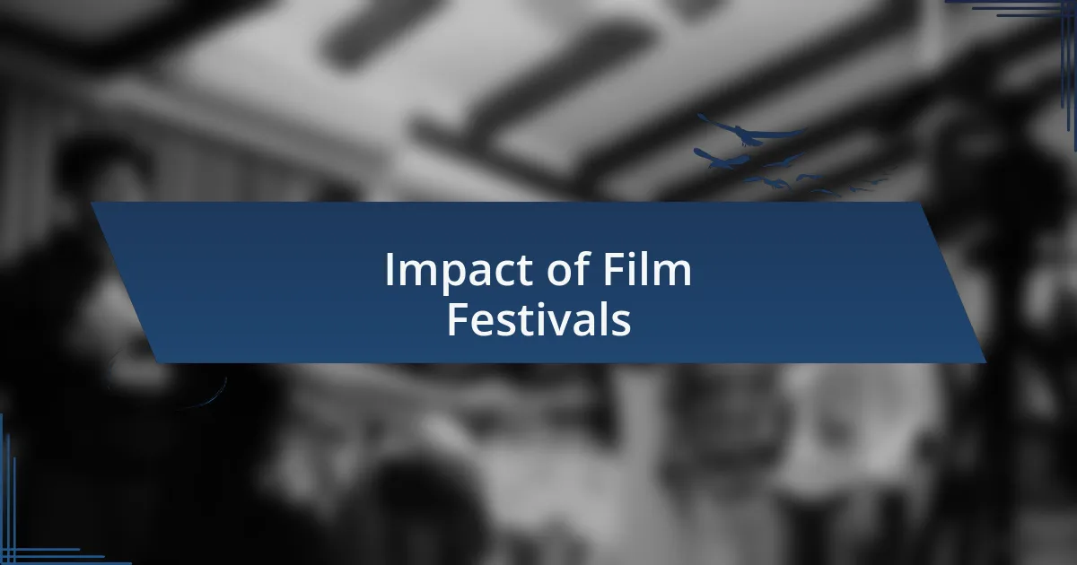 Impact of Film Festivals
