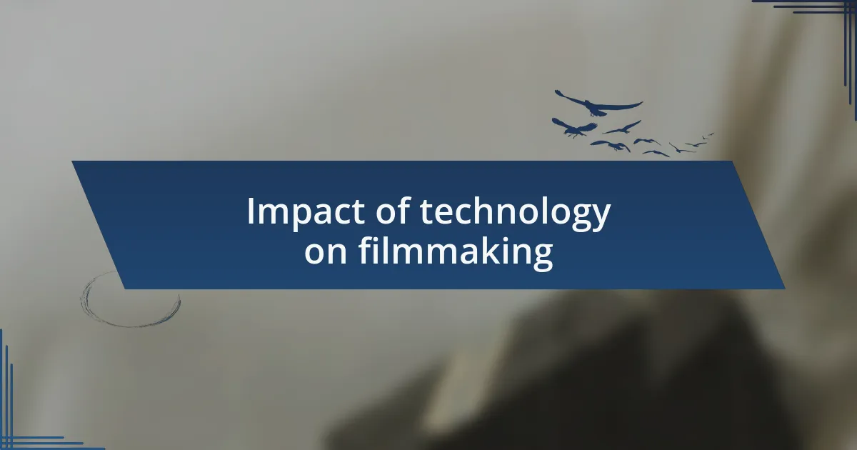 Impact of technology on filmmaking