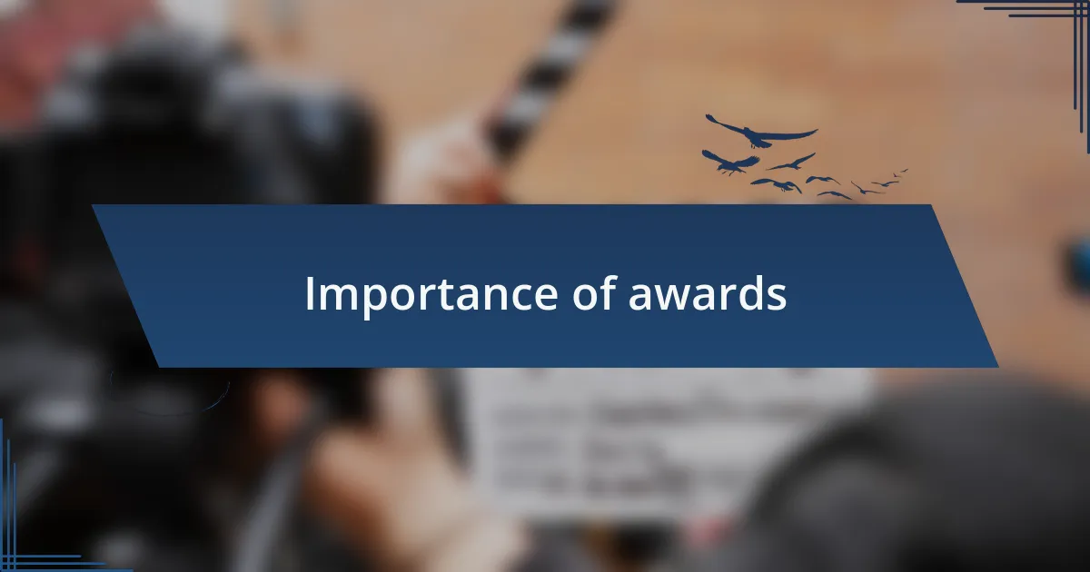 Importance of awards