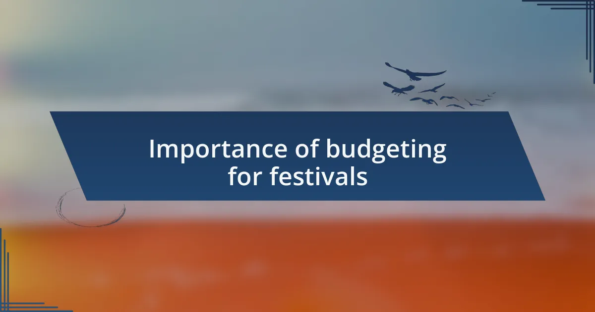 Importance of budgeting for festivals