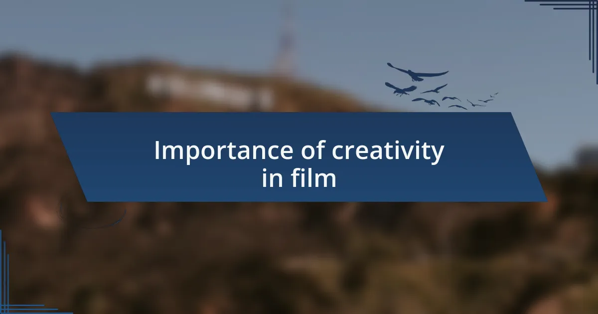 Importance of creativity in film