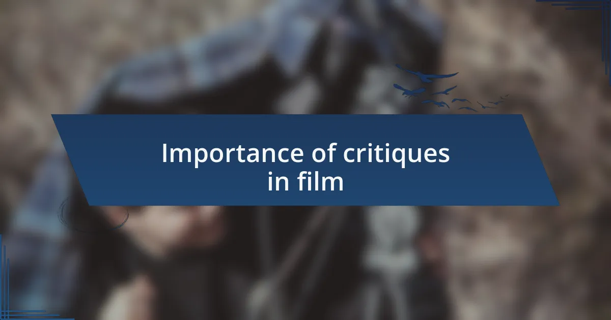 Importance of critiques in film