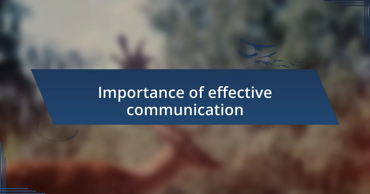 Importance of effective communication