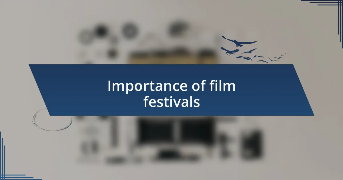 Importance of film festivals