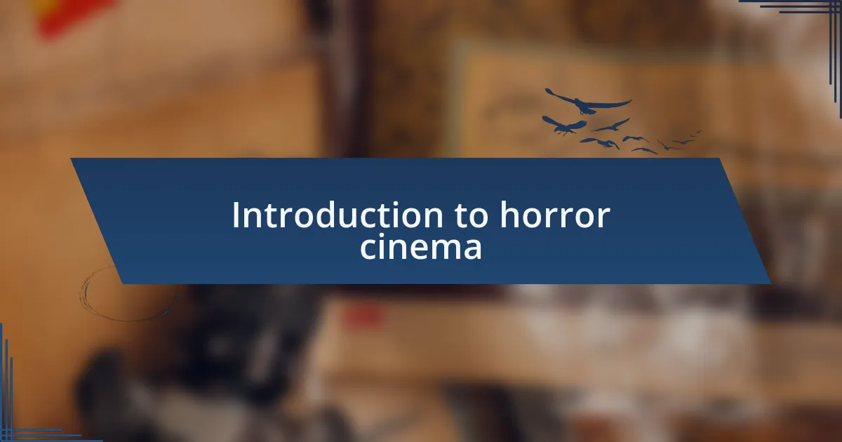Introduction to horror cinema