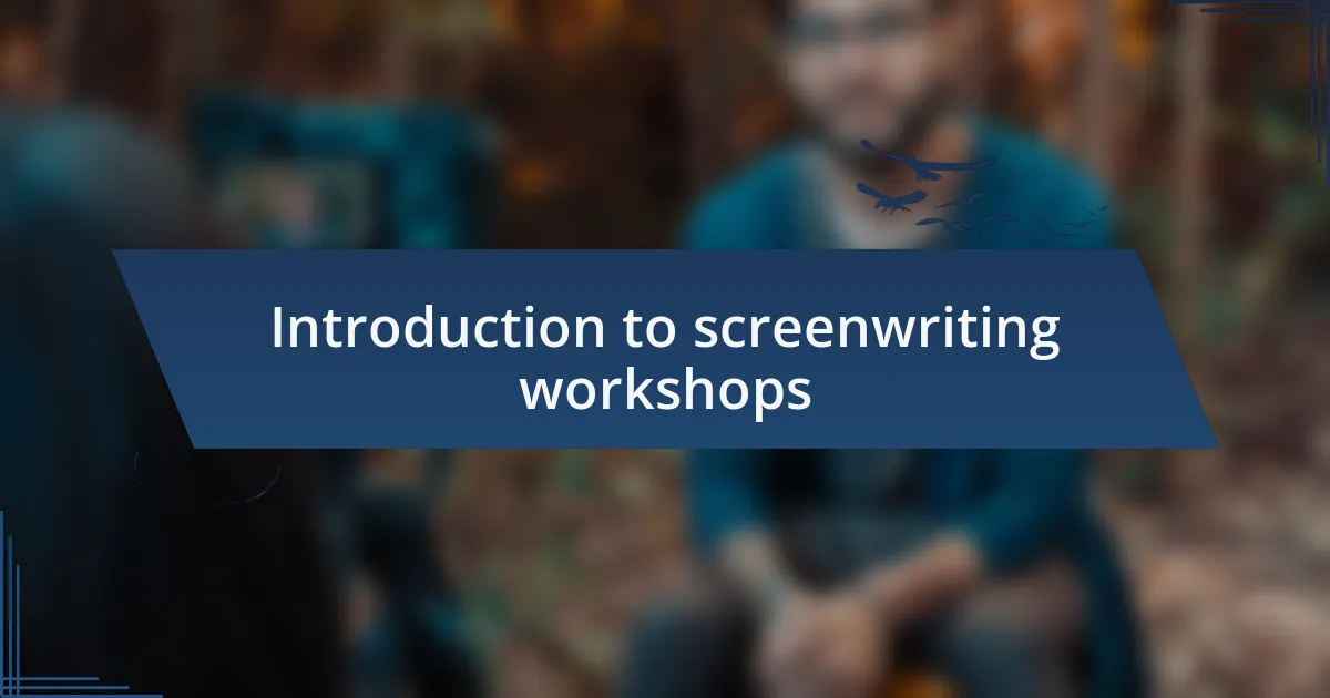 Introduction to screenwriting workshops