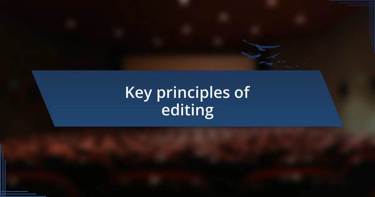 Key principles of editing
