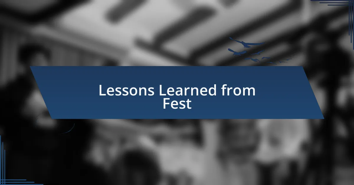 Lessons Learned from Fest