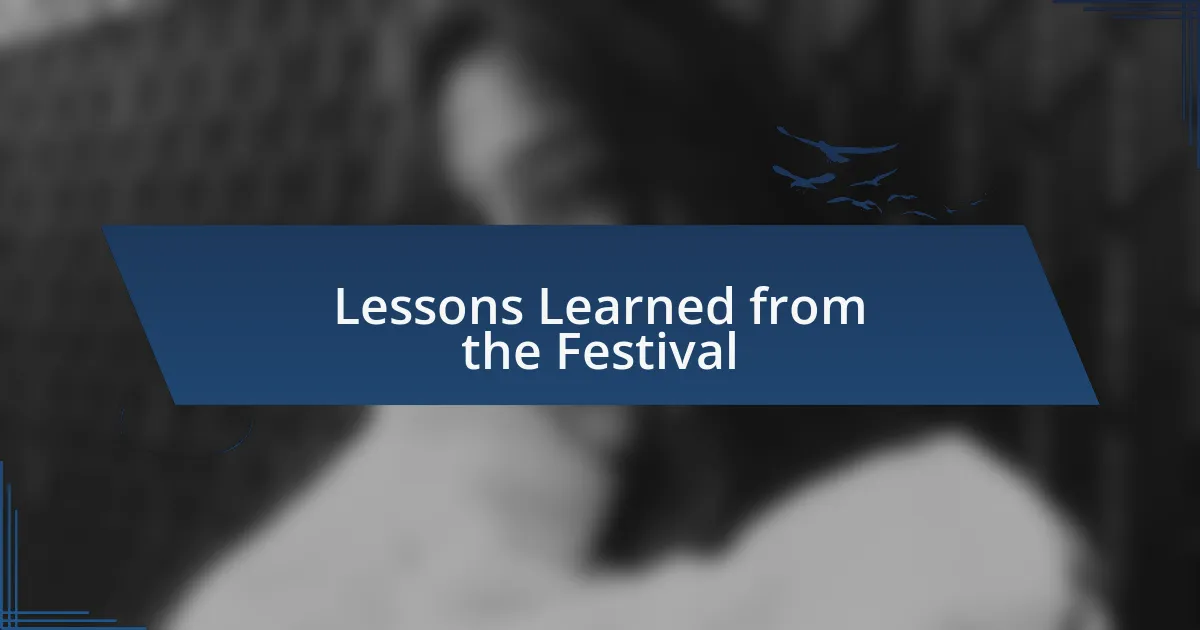 Lessons Learned from the Festival