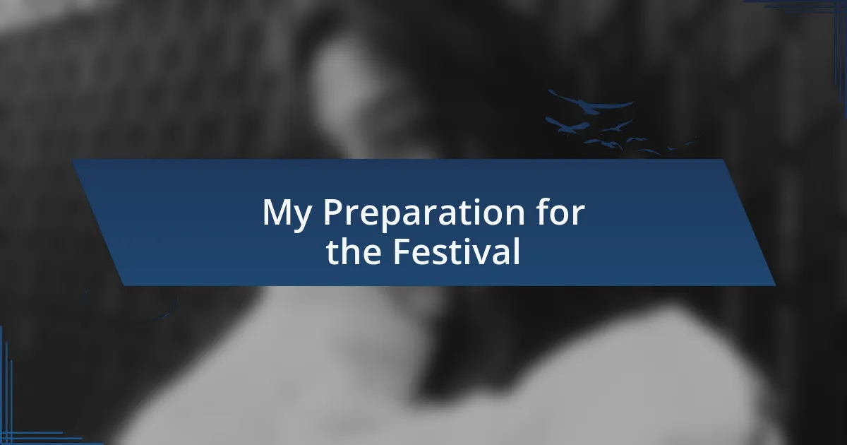 My Preparation for the Festival