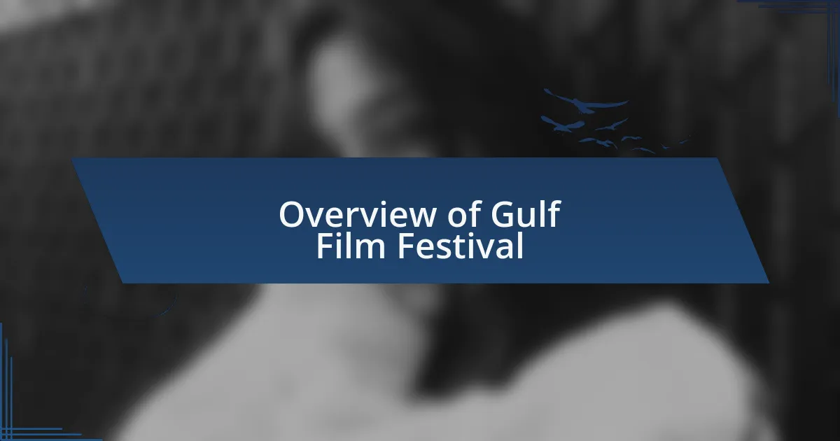 Overview of Gulf Film Festival