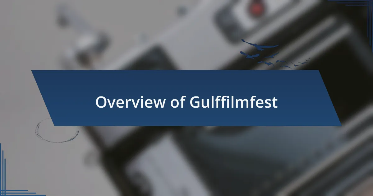Overview of Gulffilmfest