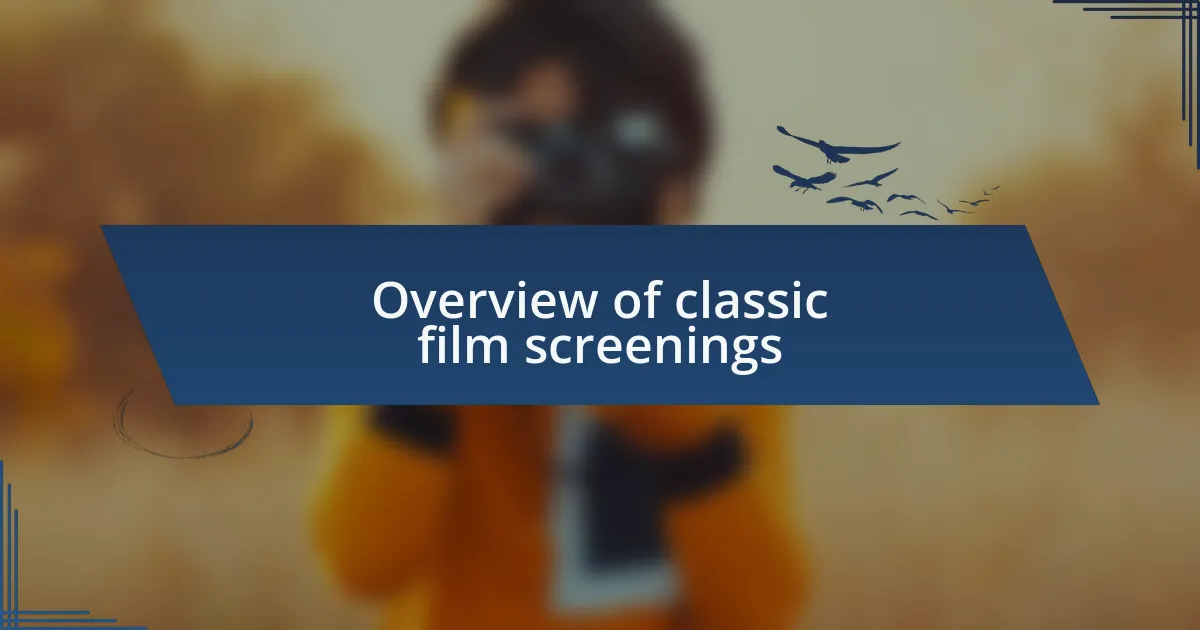 Overview of classic film screenings