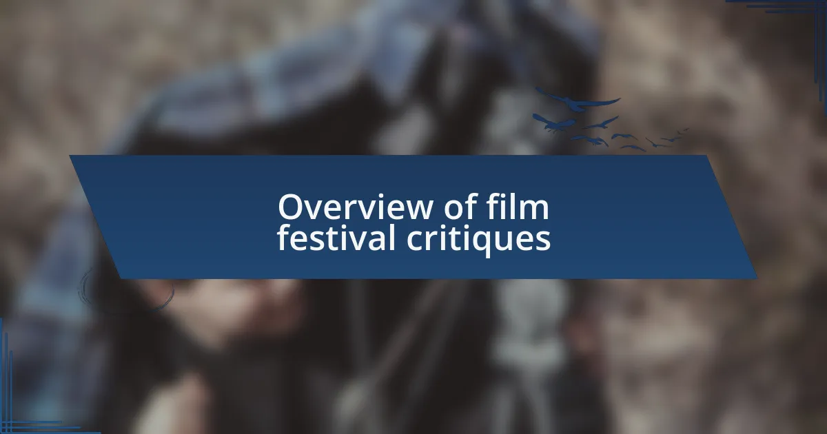 Overview of film festival critiques