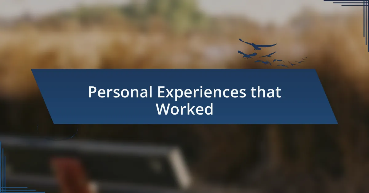 Personal Experiences that Worked