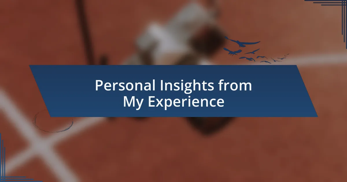 Personal Insights from My Experience