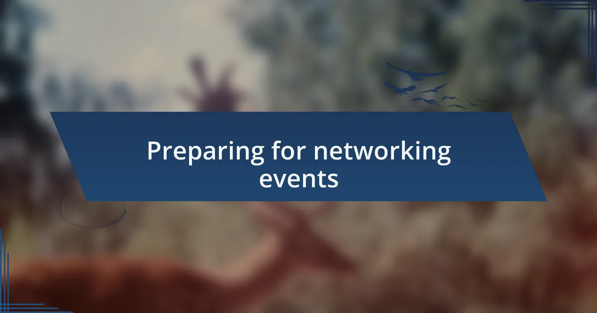 Preparing for networking events