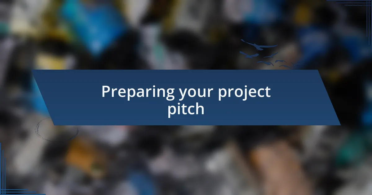 Preparing your project pitch