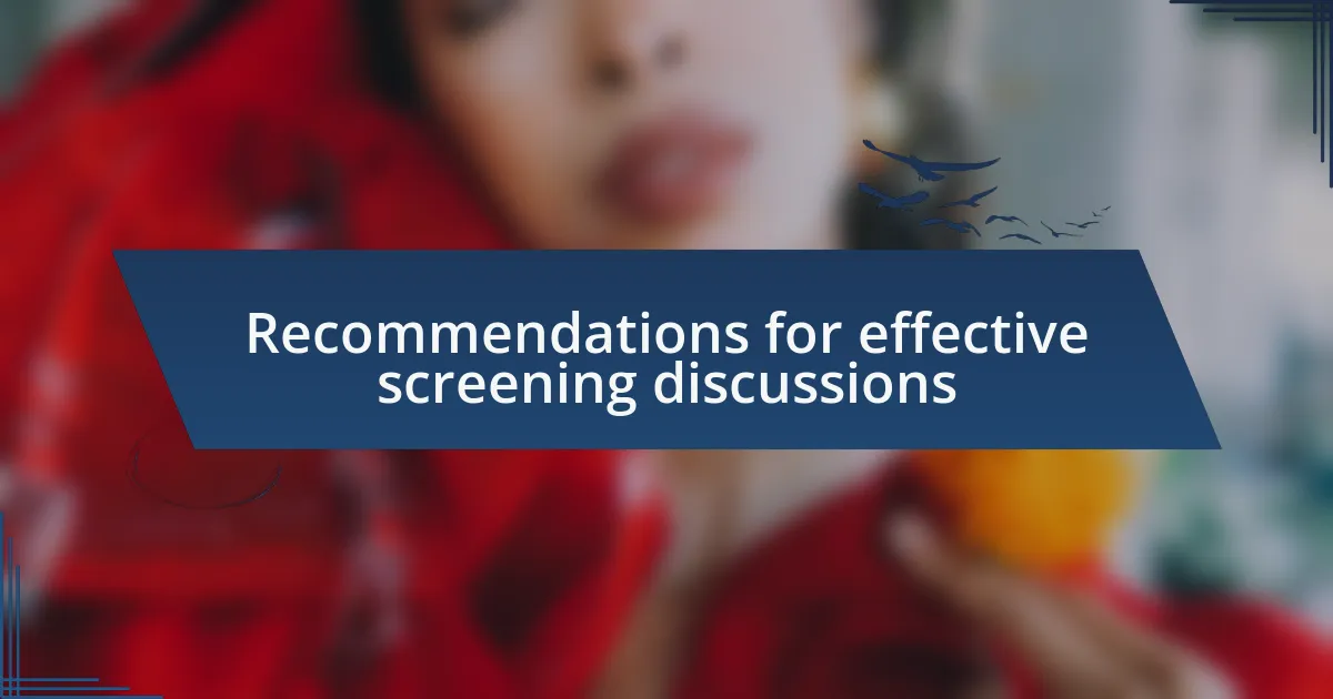 Recommendations for effective screening discussions