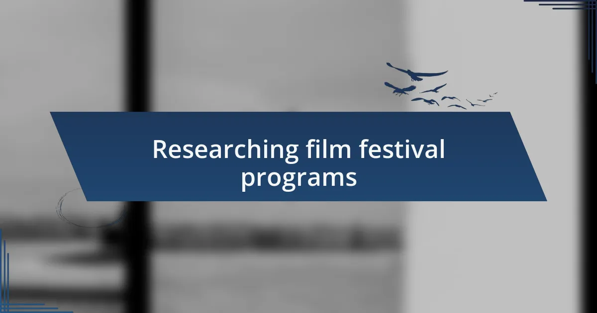 Researching film festival programs
