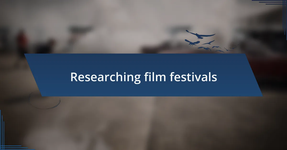 Researching film festivals