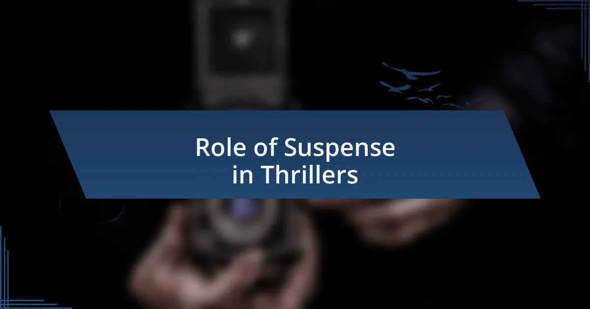 Role of Suspense in Thrillers
