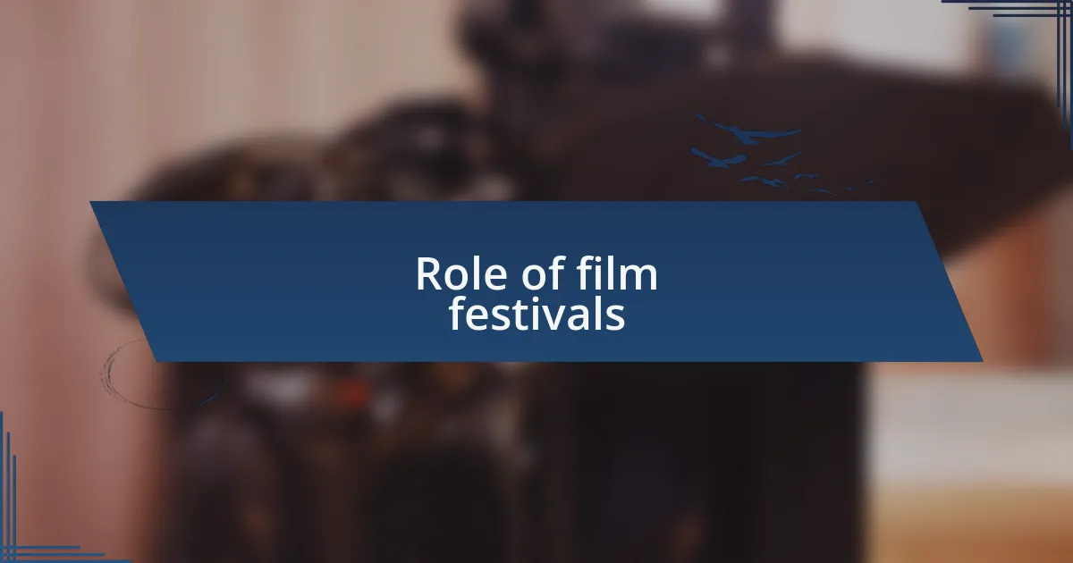 Role of film festivals