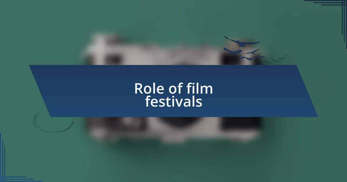 Role of film festivals