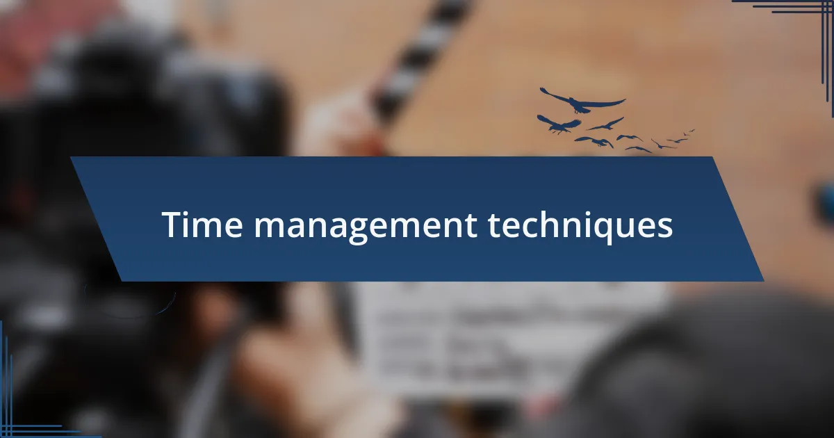 Time management techniques