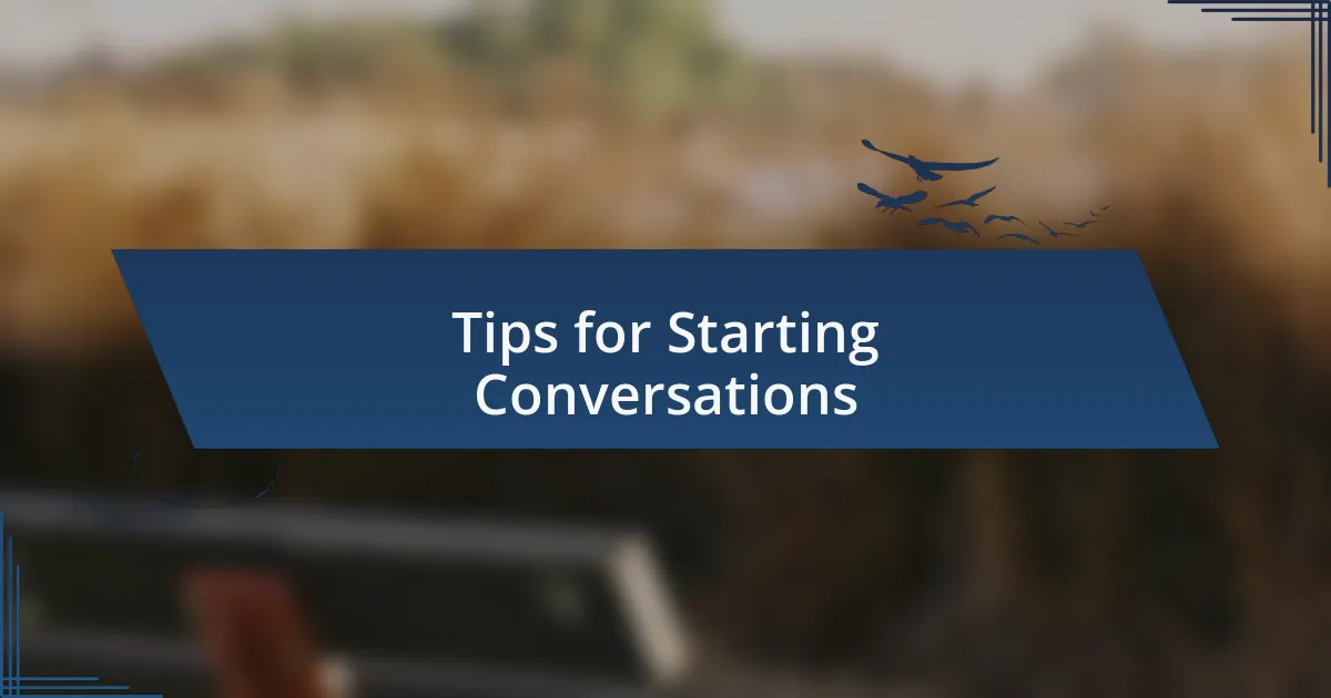 Tips for Starting Conversations