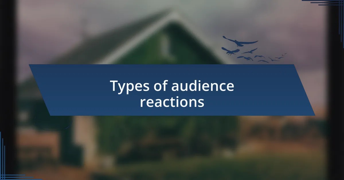 Types of audience reactions