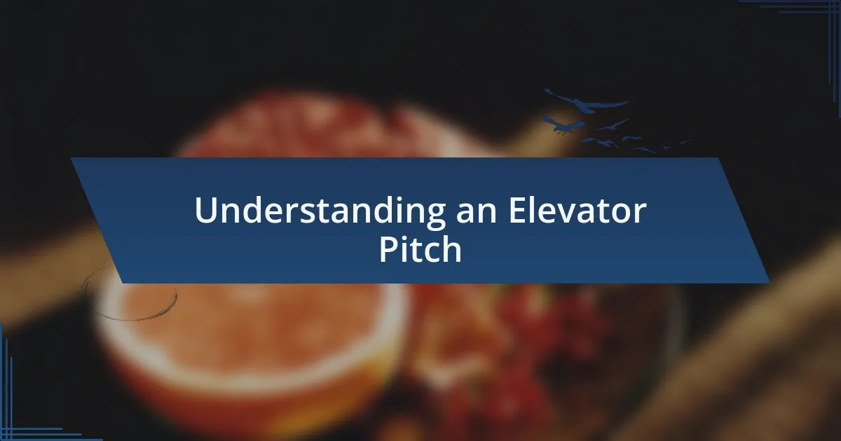 Understanding an Elevator Pitch