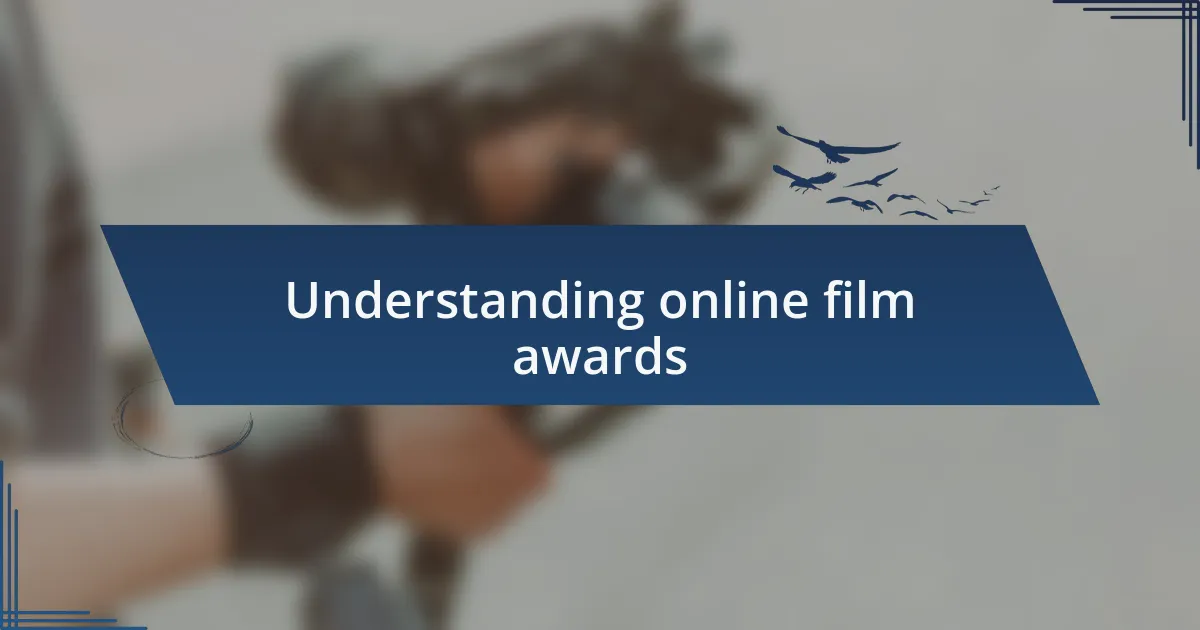 Understanding online film awards
